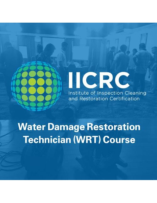 Water Restoration Technician (WRT) Certification Course IICRC